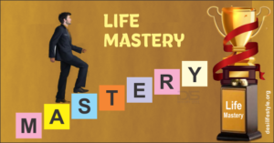 Life Mastery